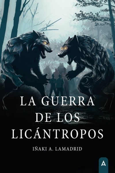 LA GUERRA DE LOS LICANTROPOS