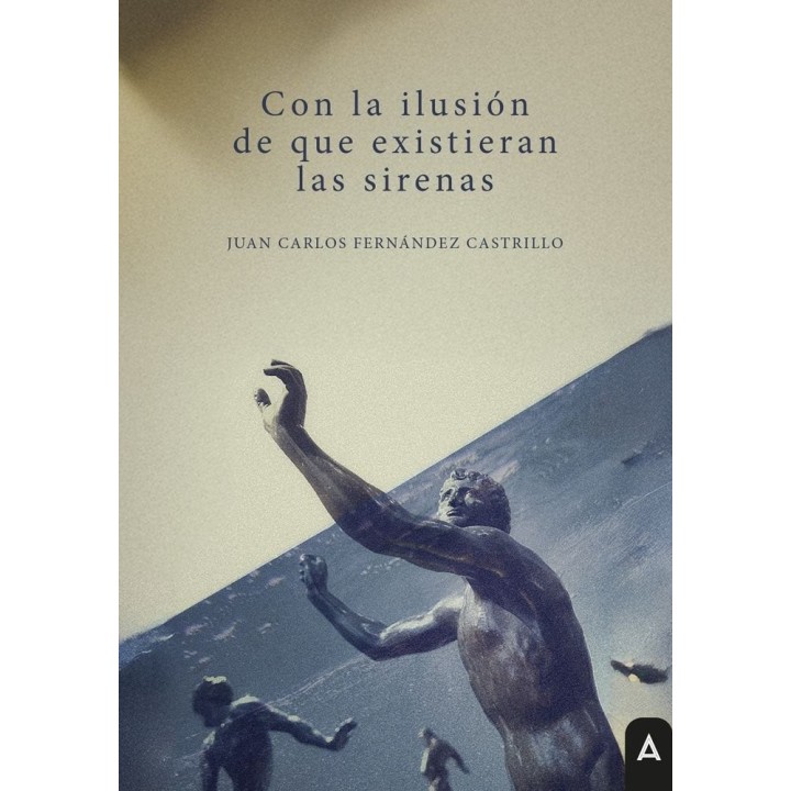 CON LA ILUSION DE QUE EXISTIERAN LAS SIRENAS