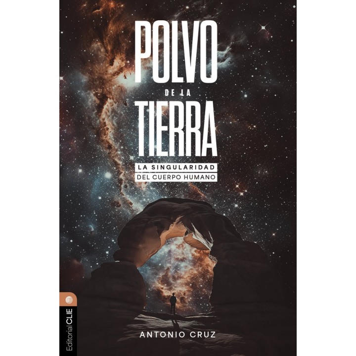 POLVO DE LA TIERRA LA SINGULARIDAD DEL CUERPO HUMANO