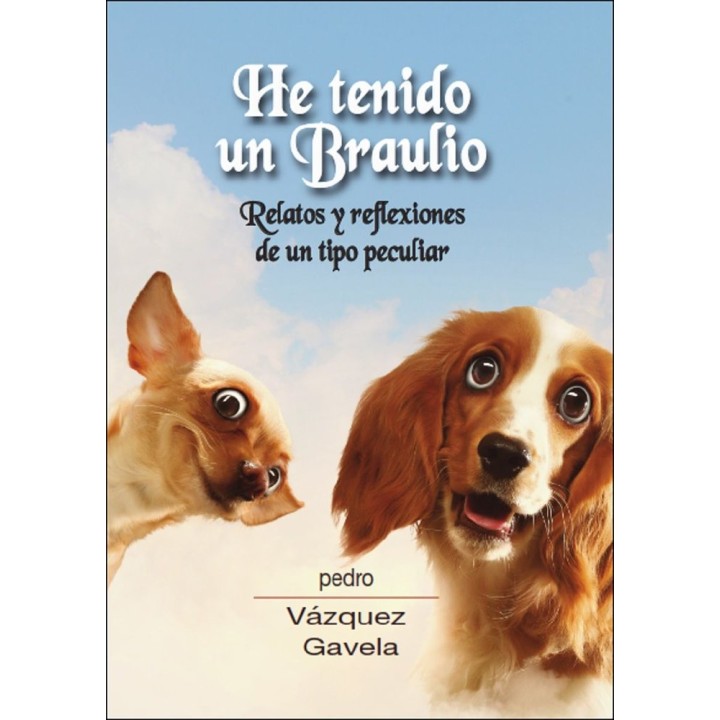 HE TENIDO UN BRAULIO