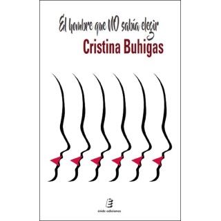 EL HOMBRE QUE NO SABIA ELEGIR