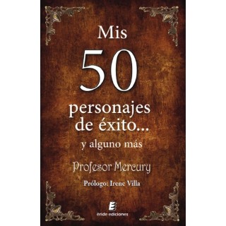 MIS 50 PERSONAJES DE EXITO Y ALGUNO MAS