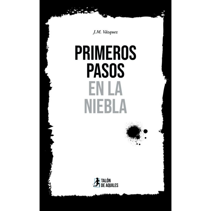 PRIMEROS PASOS EN LA NIEBLA