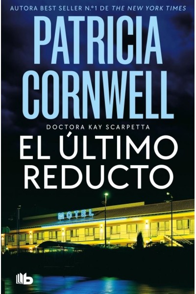 EL ULTIMO REDUCTO DOCTORA KAY SCARPETTA 11