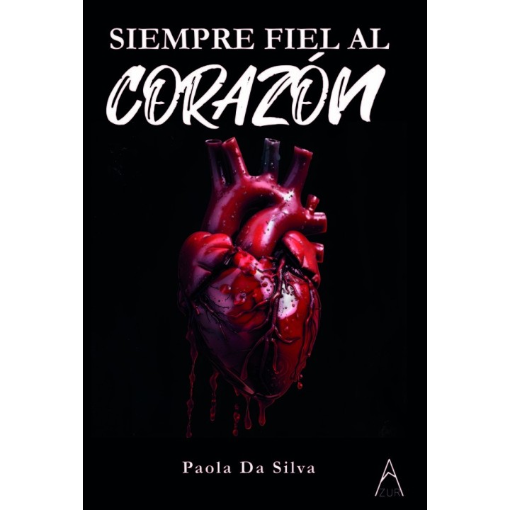 SIEMPRE FIEL AL CORAZON