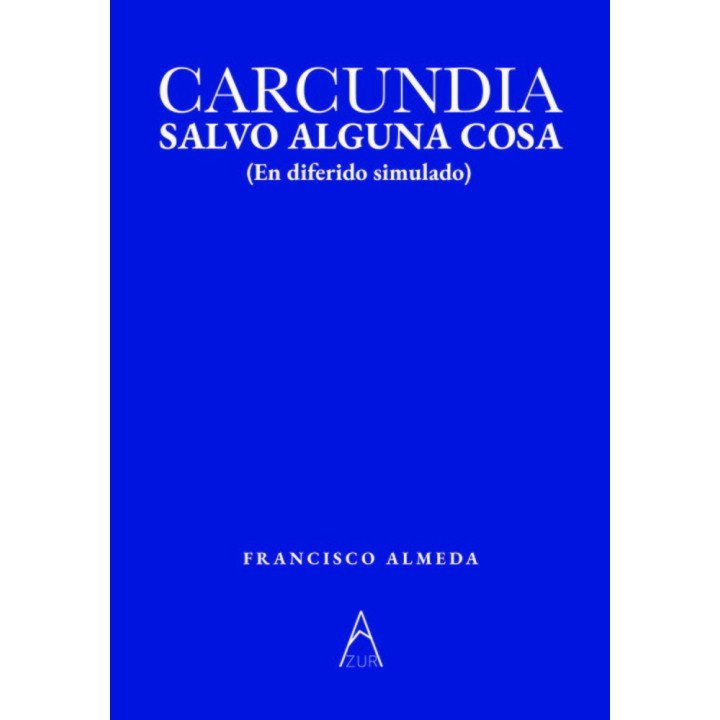 CARCUNDIA, SALVO ALGUNA COSA.