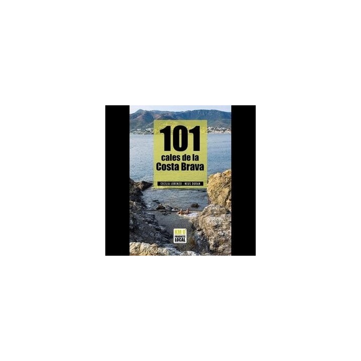 101 CALES DE LA COSTA BRAVA