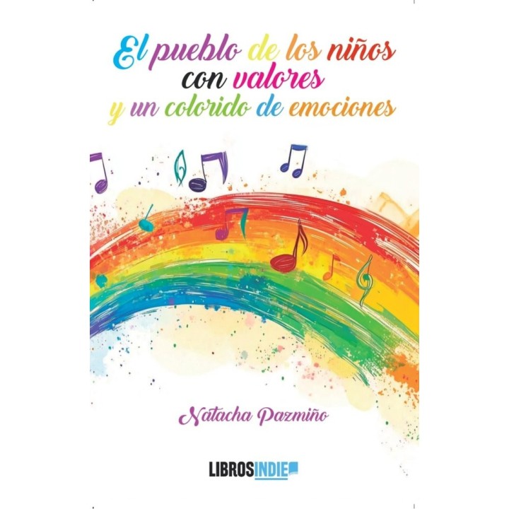 EL PUEBLO DE LOS NIÑOS CON VALORES Y UN COLORIDO DE EMOCION