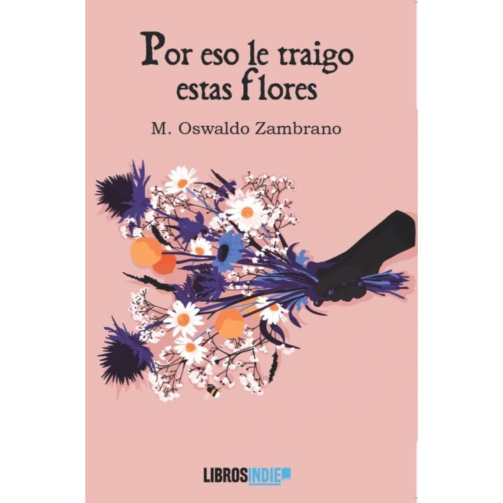 POR ESO LE TRAIGO ESTAS FLORES