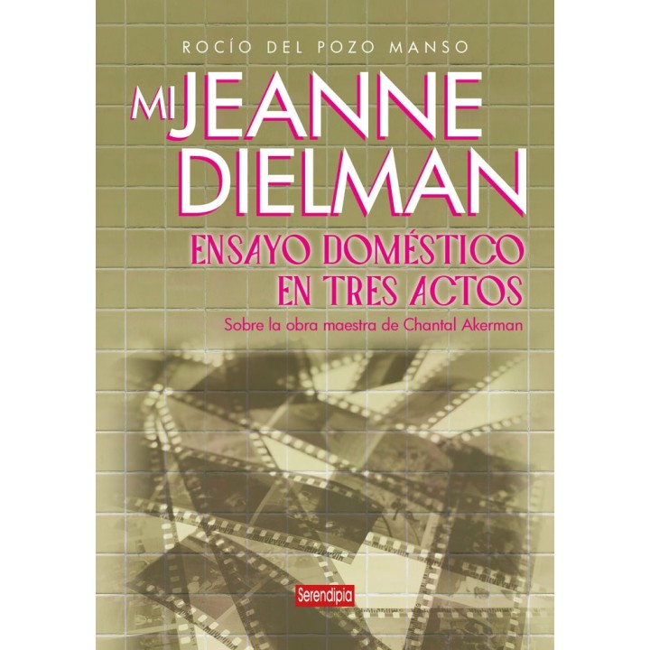 MI JEANNE DIELMAN ENSAYO DOMESTICO EN TRES ACTOS