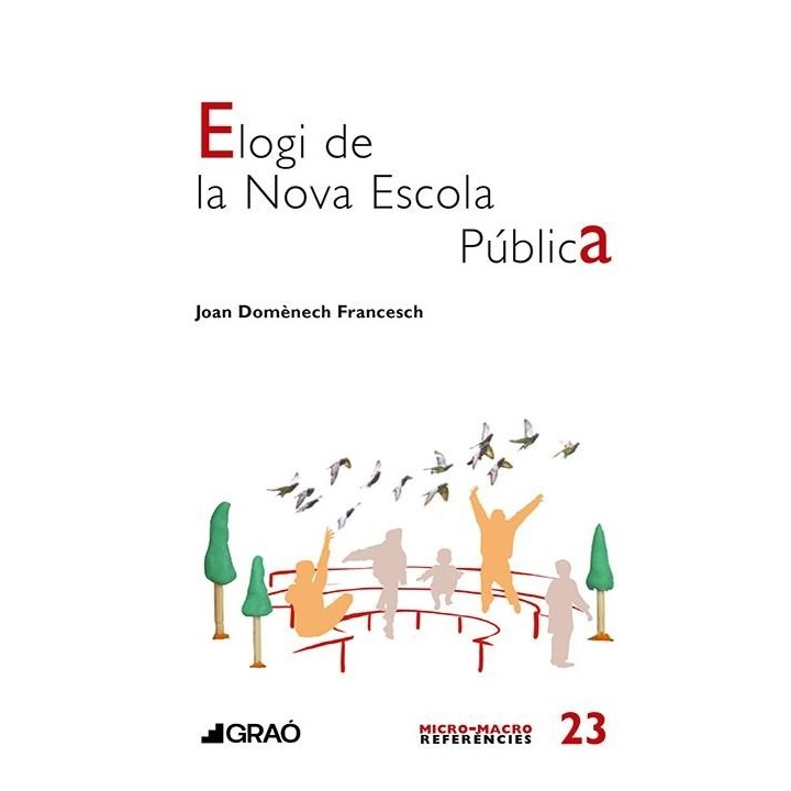 ELOGI DE LA NOVA ESCOLA PUBLICA