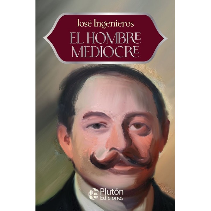 EL HOMBRE MEDIOCRE