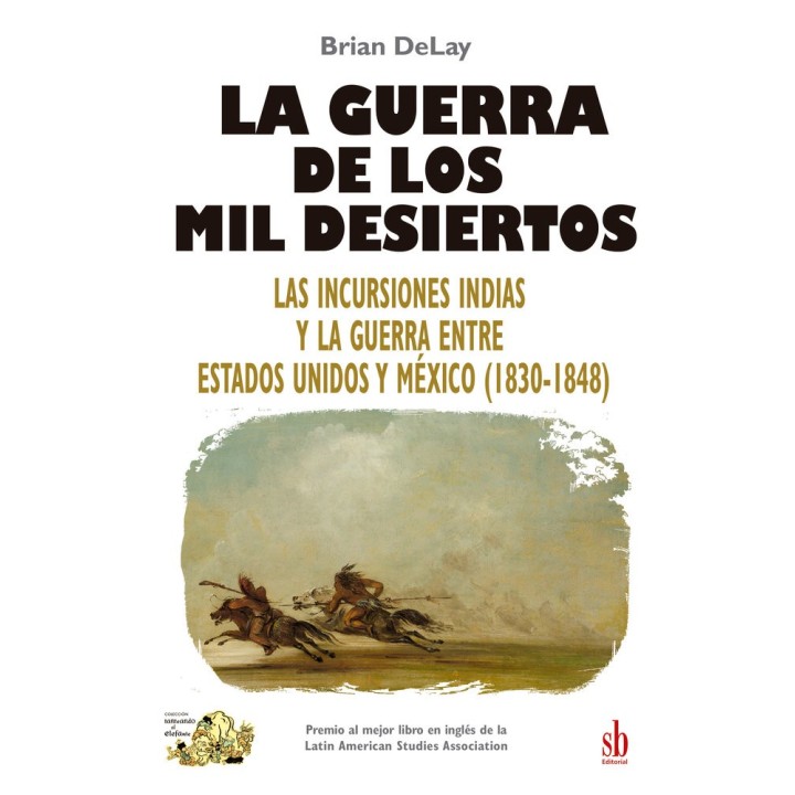 LA GUERRA DE LOS MIL DESIERTOS