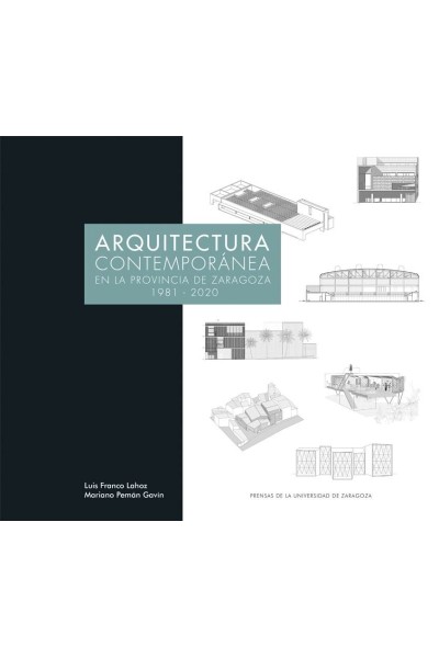 ARQUITECTURA CONTEMPORANEA EN LA PROVINCIA DE ZARAGOZA 1981-