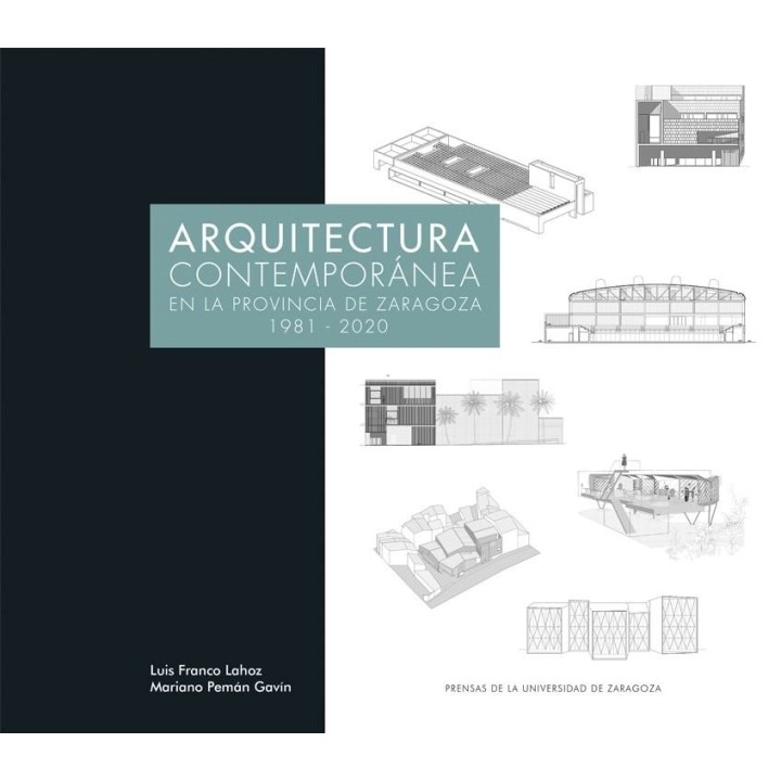 ARQUITECTURA CONTEMPORANEA EN LA PROVINCIA DE ZARAGOZA 1981-