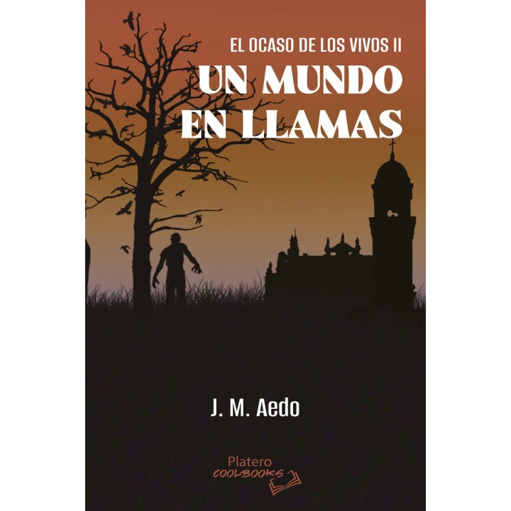 EL OCASO DE LOS VIVOS II: UN MUNDO EN LLAMAS