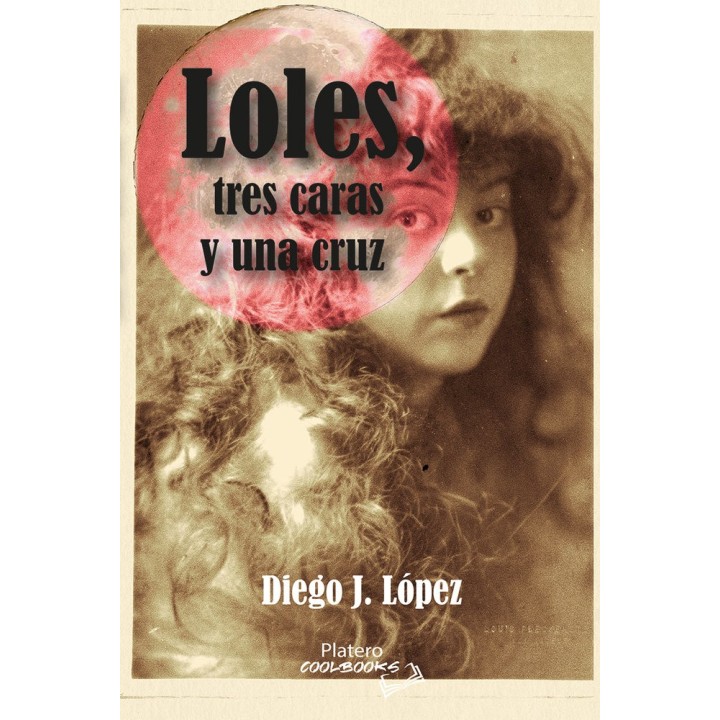 LOLES TRES CARAS Y UNA CRUZ