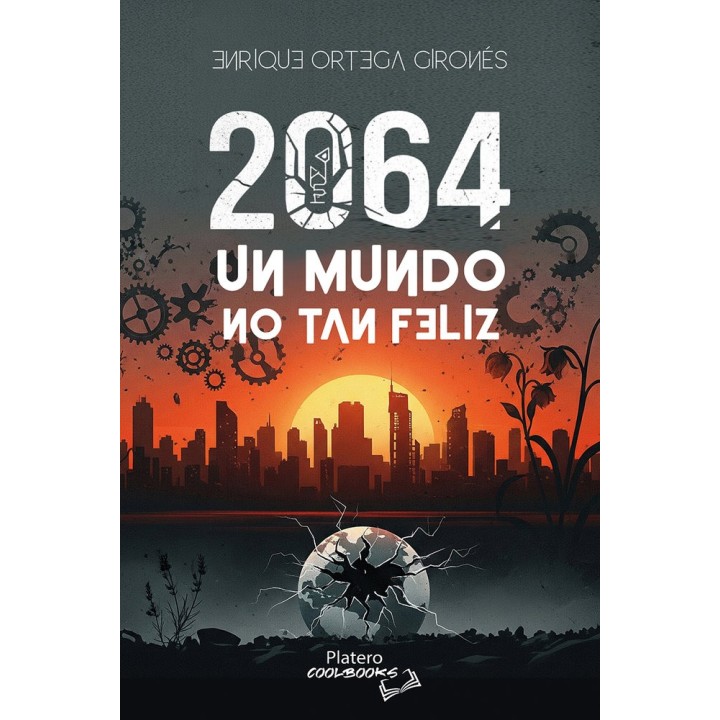 2064 UN MUNDO NO TAN FELIZ