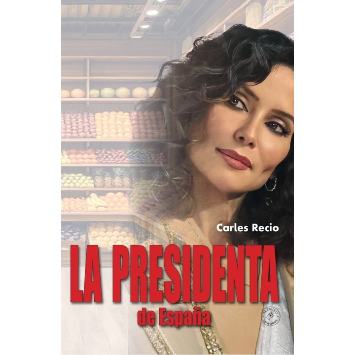 LA PRESIDENTA DE ESPAÑA