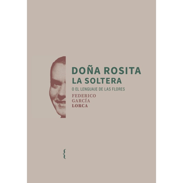 DOÑA ROSITA LA SOLTERA O EL LENGUAJE DE LAS FLORES
