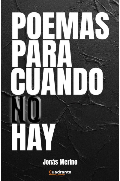 POEMAS PARA CUANDO NO HAY