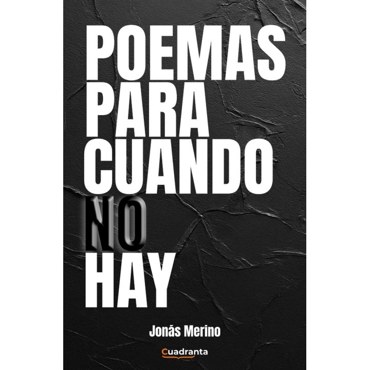 POEMAS PARA CUANDO NO HAY