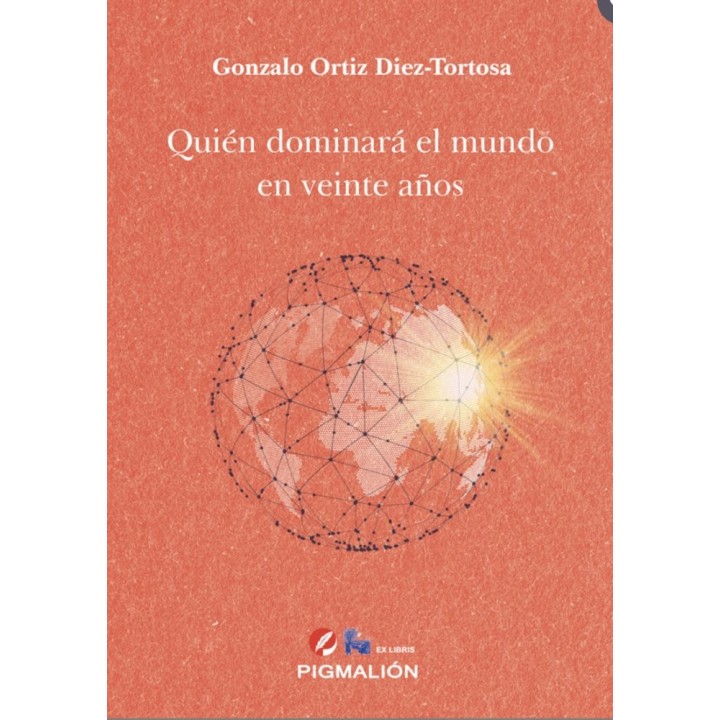 QUIEN DOMINARA EL MUNDO EN VEINTE AÑOS