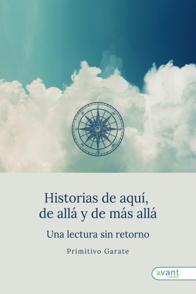 HISTORIAS DE AQUI DE ALLA Y DE MAS ALLA