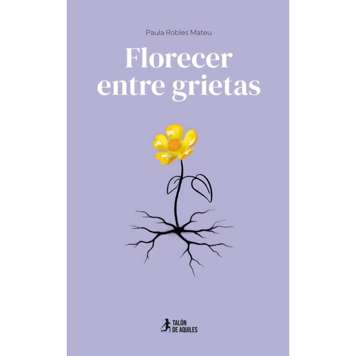 FLORECER ENTRE GRIETAS