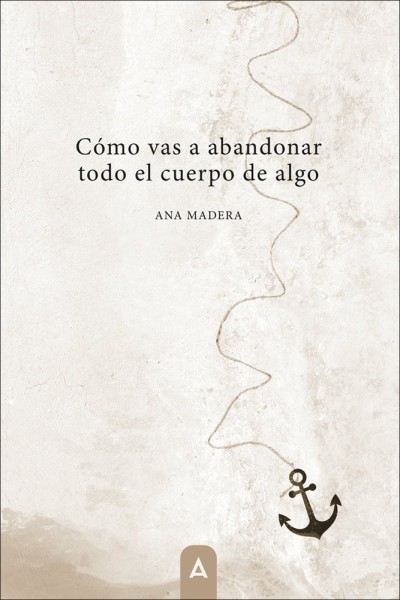 COMO VAS A ABANDONAR TODO EL CUERPO DE ALGO