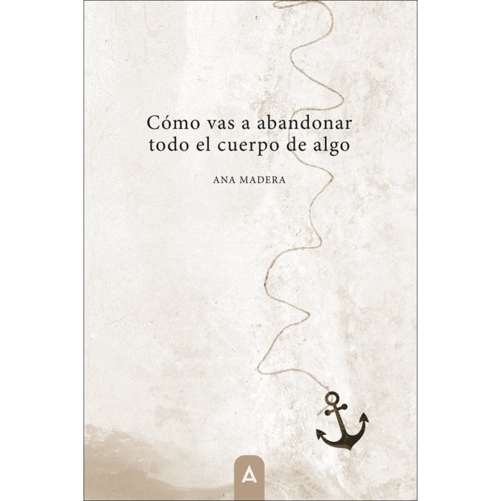 COMO VAS A ABANDONAR TODO EL CUERPO DE ALGO