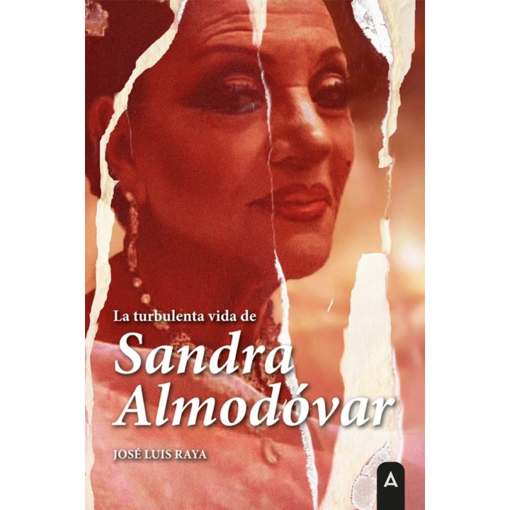 LA TURBULENTA VIDA DE SANDRA ALMODOVAR