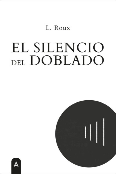 EL SILENCIO DEL DOBLADO