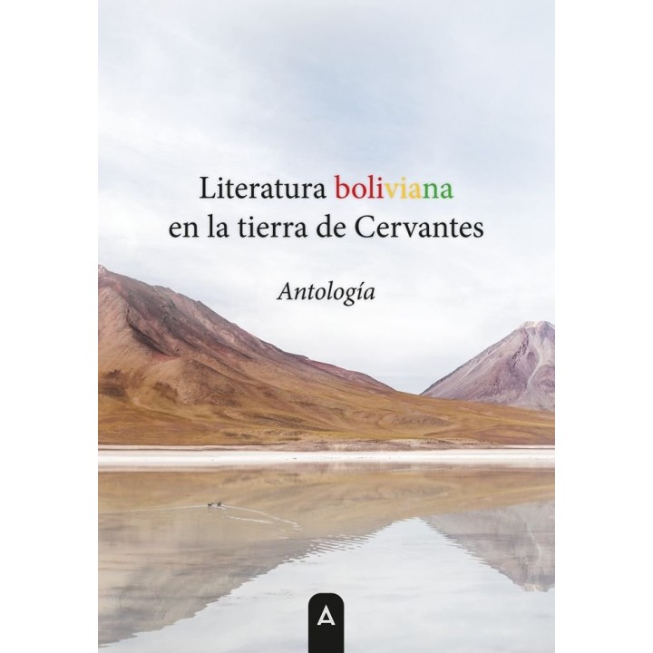 LITERATURA BOLIVIANA EN LA TIERRA DE CERVANTES