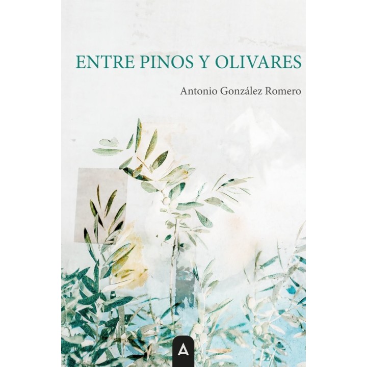 ENTRE PINOS Y OLIVARES