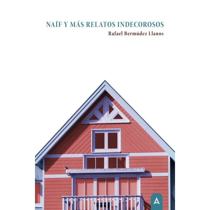 NAIF Y MAS RELATOS INDECOROSOS