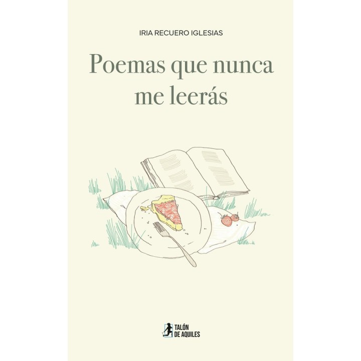 POEMAS QUE NUNCA ME LEERAS