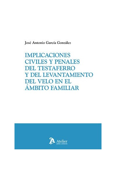 IMPLICACIONES CIVILES Y PENALES DEL TESTAFERRO Y DEL LEVANT