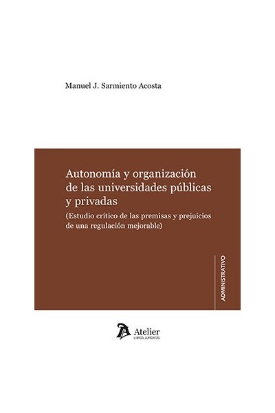 AUTONOMIA Y ORGANIZACION DE LAS UNIVERSIDADES PUBLICAS Y PR
