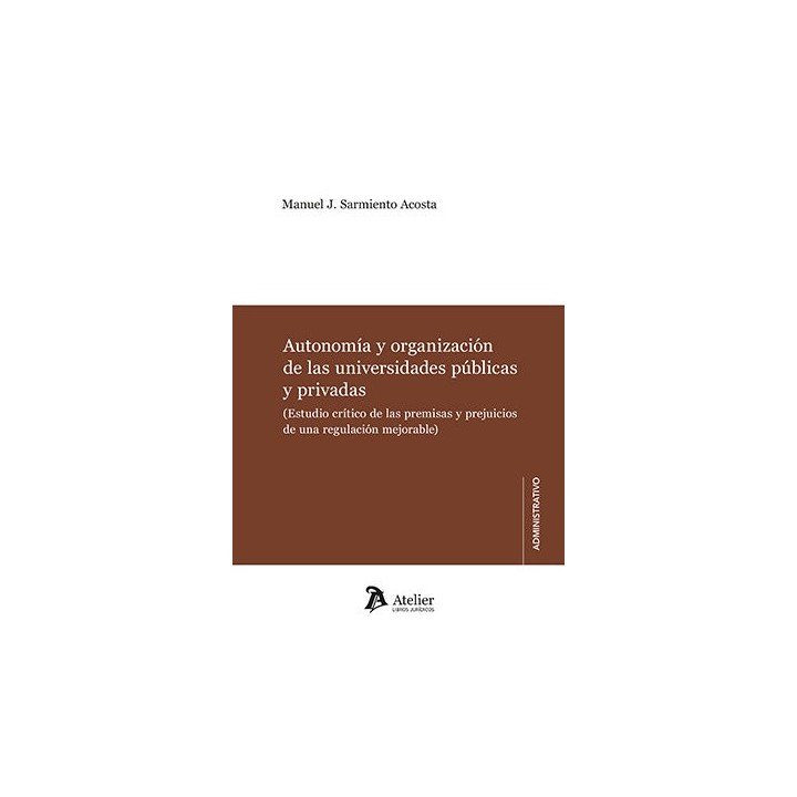 AUTONOMIA Y ORGANIZACION DE LAS UNIVERSIDADES PUBLICAS Y PR