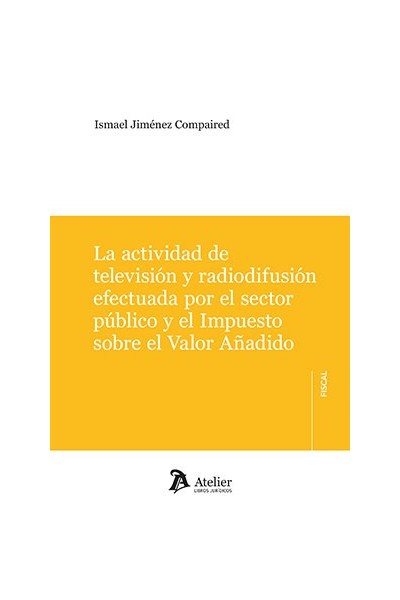 LA ACTIVIDAD DE TELEVISION Y RADIODIFUSION EFECTUADA SECTOR
