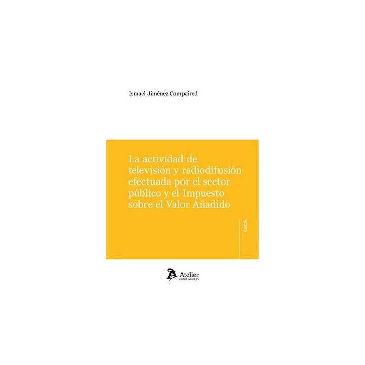 LA ACTIVIDAD DE TELEVISION Y RADIODIFUSION EFECTUADA SECTOR