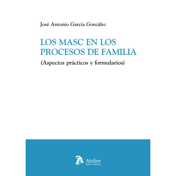 LOS MASC EN LOS PROCESOS DE FAMILIA ASPECTOS PRACTICOS Y FO