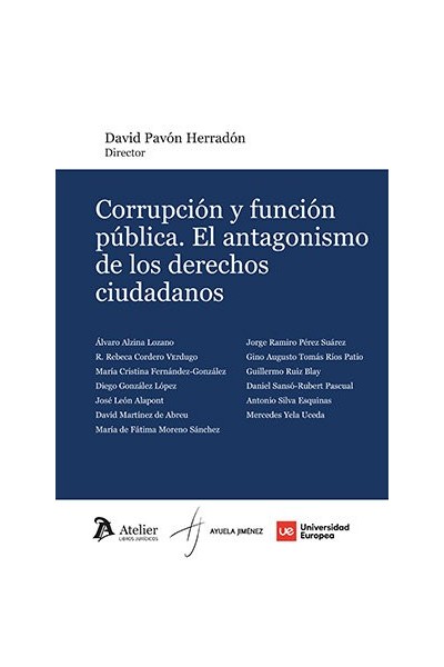 CORRUPCION Y FUNCION PUBLICA EL ANTAGONISMO DE LOS DERECHO