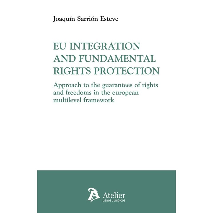 EU INTEGRATION AND FUNDAMENTAL RIGHTS PROTECTION