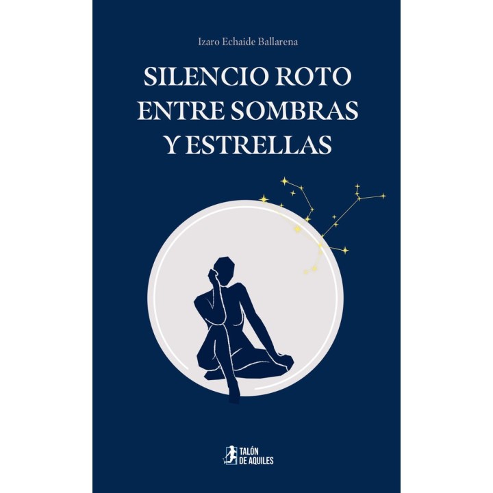 SILENCIO ROTO ENTRE SOMBRAS Y ESTRELLAS