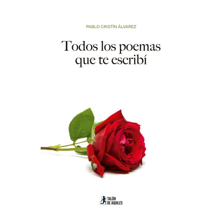 TODOS LOS POEMAS QUE TE ESCRIBI