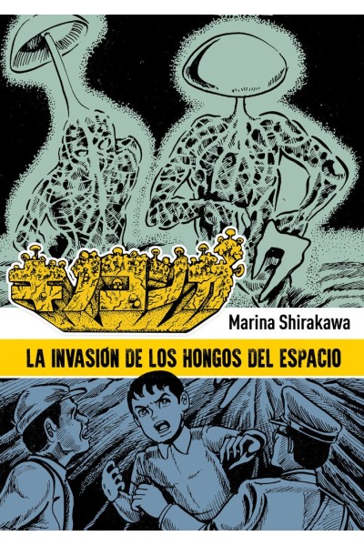 LA INVASION DE LOS HONGOS DEL ESPACIO