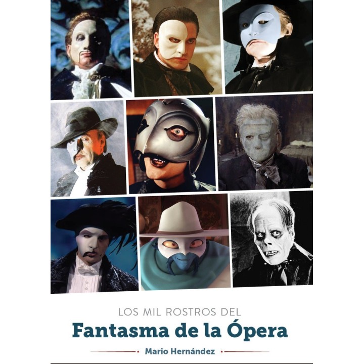 LOS MIL ROSTROS DEL FANTASMA DE LA OPERA
