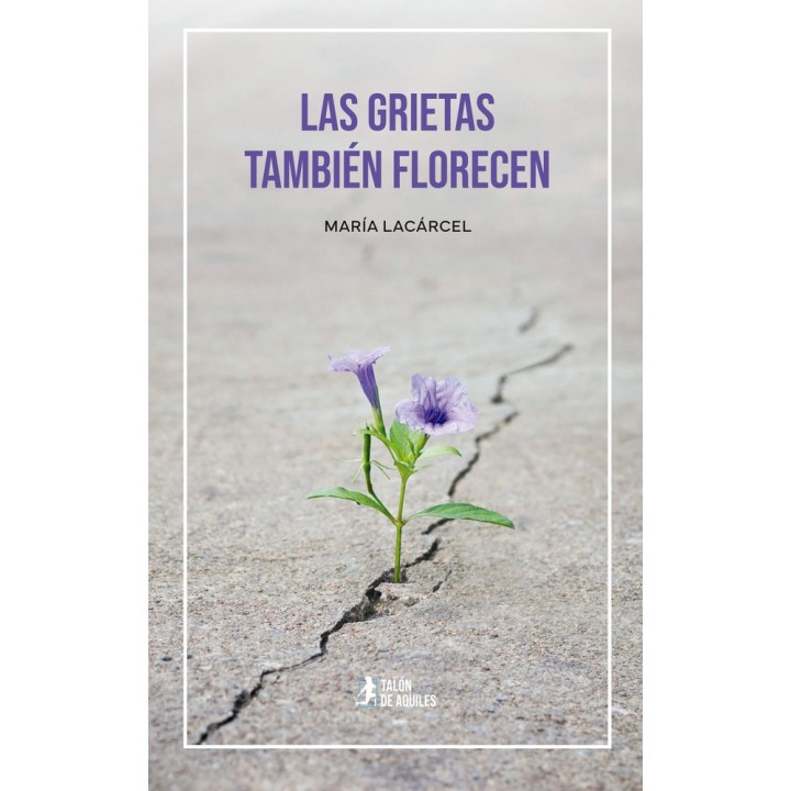 LAS GRIETAS TAMBIEN FLORECEN